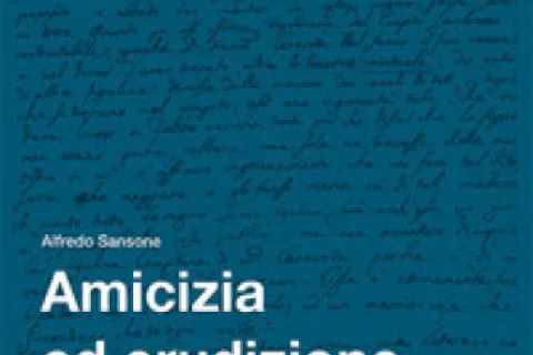 Copertina del libro "Amicizia ed erudizione. Il carteggio scientifico tra Bartolomeo Borghesi e Luigi Nardi "