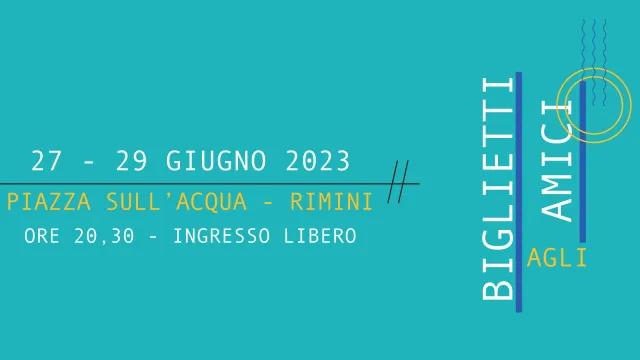 biglietti agli amici