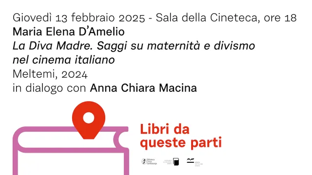 Libri da queste parti 2025 - 'La Diva Madre. Saggi su maternità e divismo nel cinema italiano'